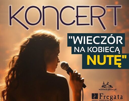 „Wieczór na kobiecą nutę”: Koncert z okazji Dnia Kobiet w Lęborku