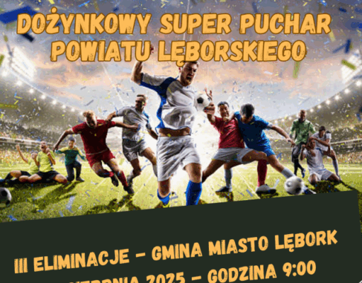 III Turniej Dożynkowy o Super Puchar Powiatu Lęborskiego