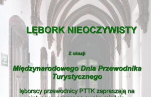 Lębork Nieoczywisty. Spaceruj z przewodnikami PTTK z okazji ich święta