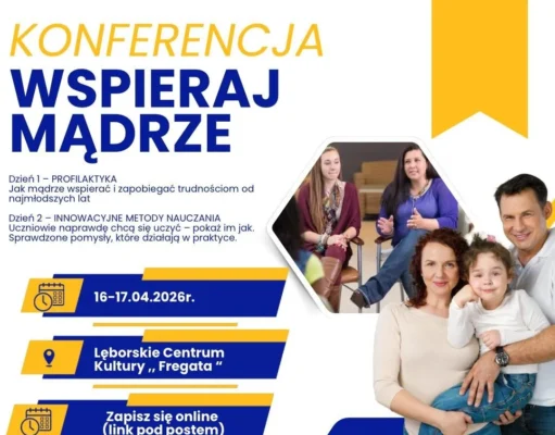 Dwudniowe forum ekspertów w Lęborku. Wspólnie o mądrym wspieraniu rodziny