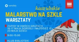 Kaszubskie malarstwo na szkle ożywa w Lęborku – bezpłatne warsztaty dla wszystkich