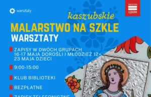 Kaszubskie malarstwo na szkle ożywa w Lęborku – bezpłatne warsztaty dla wszystkich