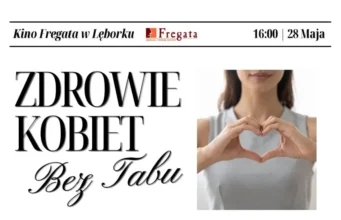 O zdrowiu kobiet bez tabu. Wyjątkowe spotkanie w Lęborku 28 maja O zdrowiu kobiet bez tabu. Wyjątkowe spotkanie już 28 maja w Lęborku