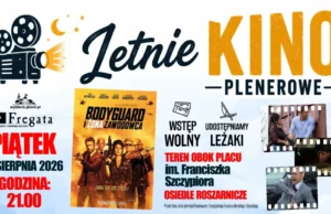 Zapraszamy na sierpniowe kino plenerowe na Osiedlu Roszarniczym