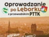 Odkryj Lębork z przewodnikiem PTTK. Kolejny wakacyjny spacer po mieście już 8 sierpnia Odkryj Lębork z przewodnikiem PTTK. Kolejny wakacyjny spacer po mieście już 8 sierpnia