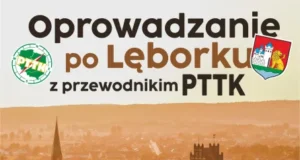 Odkryj Lębork z przewodnikiem PTTK. Kolejny wakacyjny spacer po mieście już 8 sierpnia Odkryj Lębork z przewodnikiem PTTK. Kolejny wakacyjny spacer po mieście już 8 sierpnia