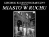 Wernisaż prac Lęborskiego Klubu Fotograficznego w Wieży Ciśnień Wernisaż prac Lęborskiego Klubu Fotograficznego w Wieży Ciśnień