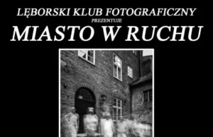 Wernisaż prac Lęborskiego Klubu Fotograficznego w Wieży Ciśnień Wernisaż prac Lęborskiego Klubu Fotograficznego w Wieży Ciśnień