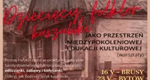 Bezpłatne warsztaty kaszubskie w Stacji Kultura w Lęborku Kaszubskie warsztaty w Stacji Kultura w Lęborku