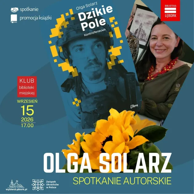„Dzikie Pole. Kontrofensywa” - lęborczanka opowie o swojej najnowszej książce.jpg „Dzikie Pole. Kontrofensywa” - lęborczanka opowie o swojej najnowszej książce