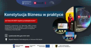 Konstytucja Biznesu w Praktyce: Spotkanie Przedsiębiorców z Rzecznikiem MŚP Konstytucja Biznesu w praktyce. Spotkanie przedsiębiorców z Rzecznikiem Małych i Średnich Przedsiębiorców