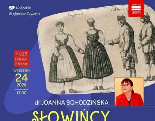 Kim byli Słowińcy? Spotkanie w Miejskiej Bibliotece Publicznej w Lęborku Kim byli Słowińcy - Miejska Biblioteka Publiczna zaprasza na spotkanie