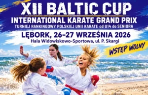 Baltic Cup 2026: Międzynarodowe święto karate zawita do Lęborka Baltic Cup 2026. Międzynarodowe święto karate w Lęborku