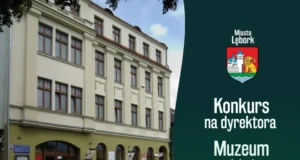 Ogłoszenie o konkursie na stanowisko dyrektora Muzeum w Lęborku Ogłoszenie o konkursie na stanowisko dyrektora Muzeum w Lęborku