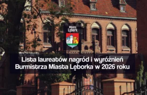 Lista nagrodzonych uczniów Lęborka w 2026 roku Lista laureatów nagród i wyróżnień Burmistrza Miasta Lęborka w 2026 roku