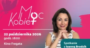 Moc Kobiet: Joanna Brodzik gwiazdą wyjątkowego spotkania we „Fregacie” Moc Kobiet - zapraszamy na spotkanie we "Fregacie"