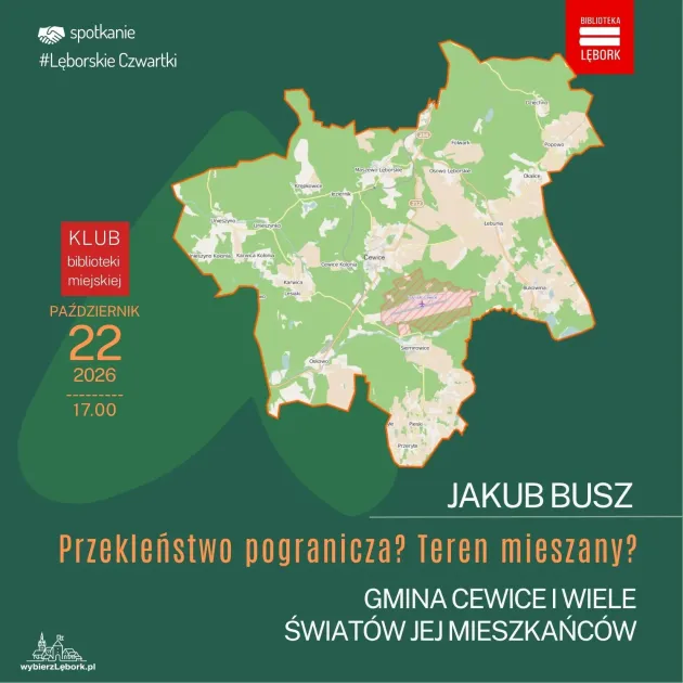 Jak pamięć kształtuje historię regionu? Biblioteka zaprasza na spotkanie w ramach cyklu "Lęborskie Czwartki"