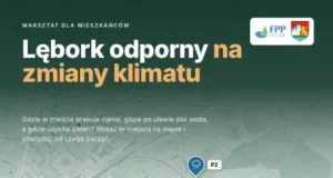 Lębork odporny na zmiany klimatu - warsztat dla mieszkańców