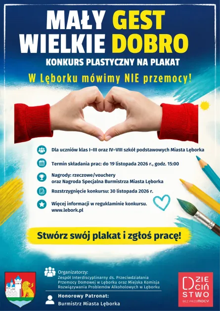 „Mały gest – wielkie Dobro” - konkurs plastyczny dla uczniów szkół podstawowych.jpg „Mały gest – wielkie Dobro” - konkurs plastyczny dla uczniów szkół podstawowych