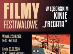 Przedpremierowe pokazy filmowe we Fregacie. Lębork zaprasza na festiwalowe emocje