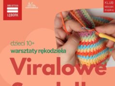 Rusza kolejna edycja warsztatów „Viralowe Szydełko” w lęborskiej bibliotece