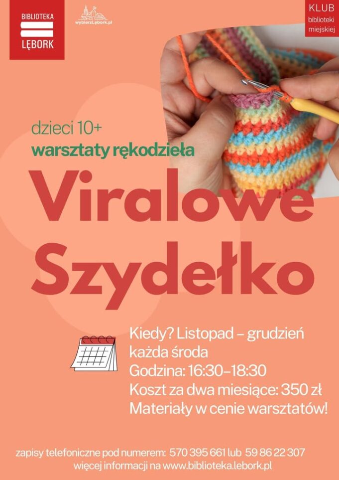 Rusza kolejna edycja warsztatów „Viralowe Szydełko” w lęborskiej bibliotece